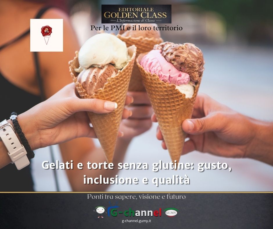 Gelati e torte senza glutine: gusto, inclusione e qualità